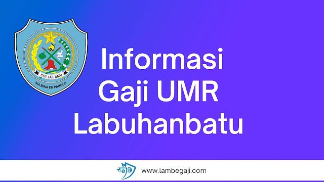 Informasi Gaji UMR Labuhanbatu